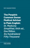 eBook: The People's Common Sense Medical Adviser in Plain English