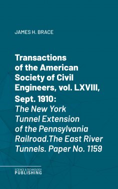 eBook: Transactions of the American Society of Civil Engineers, vol. LXVIII, Sept. 1910