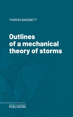 eBook: Outlines of a mechanical theory of storms