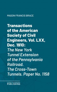 eBook: Transactions of the American Society of Civil Engineers, Vol. LXVIII, Sept. 1910