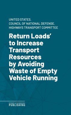 ebook: Return Loads' to Increase Transport Resources by Avoiding Waste of Empty Vehicle Running.