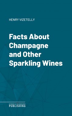 eBook: Facts About Champagne and Other Sparkling Wines