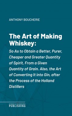 eBook: The Art of Making Whiskey