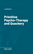 eBook: Primitive Psycho-Therapy and Quackery