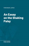 ebook: An Essay on the Shaking Palsy