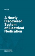 eBook: A Newly Discovered System of Electrical Medication