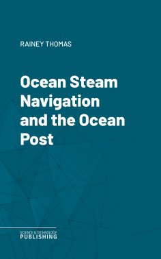 eBook: Ocean Steam Navigation and the Ocean Post