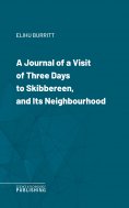 eBook: A Journal of a Visit of Three Days to Skibbereen, and Its Neighbourhood