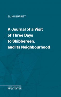 eBook: A Journal of a Visit of Three Days to Skibbereen, and Its Neighbourhood