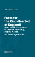 eBook: Facts for the Kind-Hearted of England!