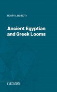 ebook: Ancient Egyptian and Greek Looms