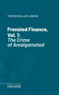eBook: Frenzied Finance, Vol. 1