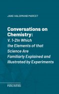 ebook: Conversations on Chemistry, V. 1-2In Which the Elements of that Science Are Familiarly Explained and