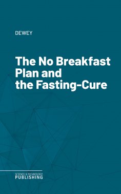 eBook: The No Breakfast Plan and the Fasting-Cure