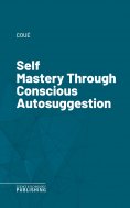 eBook: Self Mastery Through Conscious Autosuggestion