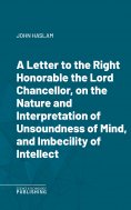 eBook: A Letter to the Right Honorable the Lord Chancellor, on the Nature and Interpretation of Unsoundness
