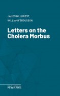 eBook: Letters on the Cholera Morbus