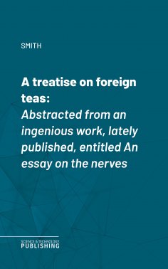 eBook: A treatise on foreign teas