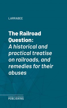 eBook: The Railroad Question