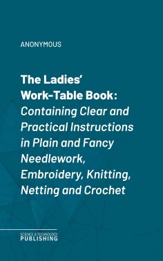 eBook: The Ladies' Work-Table Book