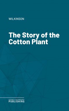 eBook: The Story of the Cotton Plant