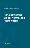 eBook: Histology of the Blood, Normal and Pathological