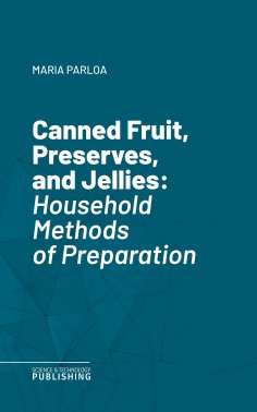 ebook: Canned Fruit, Preserves, and Jellies