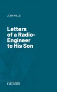 eBook: Letters of a Radio-Engineer to His Son