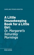 eBook: A Little Housekeeping Book for a Little Girl