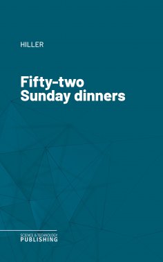 eBook: Fifty-two Sunday dinners