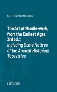 eBook: The Art of Needle-work, from the Earliest Ages, 3rd ed.