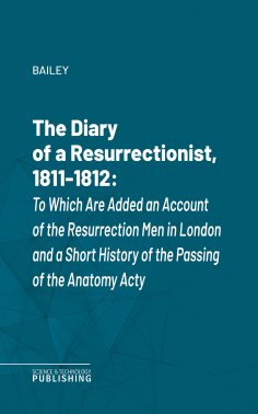 eBook: The Diary of a Resurrectionist, 1811-1812