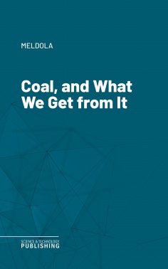 eBook: Coal, and What We Get from It