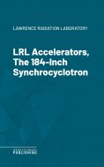 eBook: LRL Accelerators, The 184-Inch Synchrocyclotron