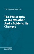 eBook: The Philosophy of the Weather. And a Guide to Its Changes