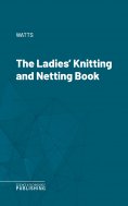 eBook: The Ladies' Knitting and Netting Book