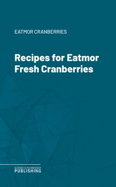 ebook: Recipes for Eatmor Fresh Cranberries