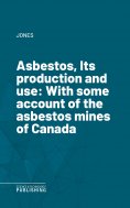 eBook: Asbestos, Its production and use
