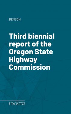 eBook: Third biennial report of the Oregon State Highway Commission