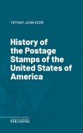 eBook: History of the Postage Stamps of the United States of America
