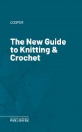 eBook: The New Guide to Knitting & Crochet
