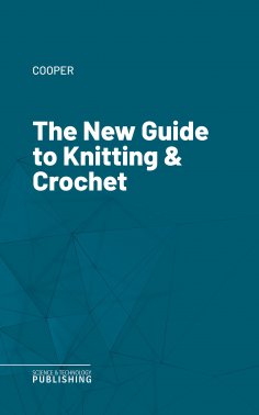 eBook: The New Guide to Knitting & Crochet