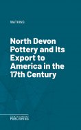 eBook: North Devon Pottery and Its Export to America in the 17th Century