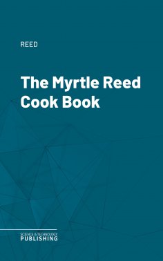 eBook: The Myrtle Reed Cook Book