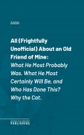 eBook: All (Frightfully Unofficial) About an Old Friend of Mine