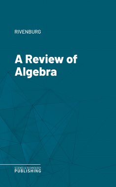eBook: A Review of Algebra