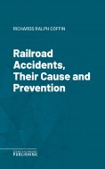 eBook: Railroad Accidents, Their Cause and Prevention