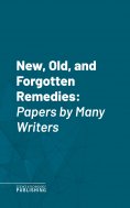 eBook: New, Old, and Forgotten Remedies