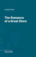eBook: The Romance of a Great Store