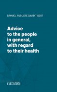 eBook: Advice to the people in general, with regard to their health